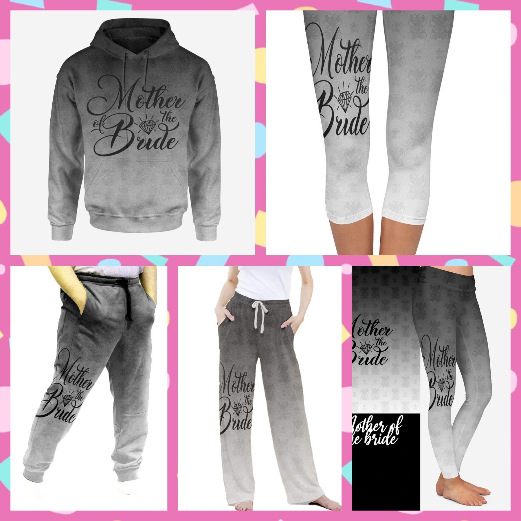 “Mother of the Bride” Hoodies, Leggings and Joggers